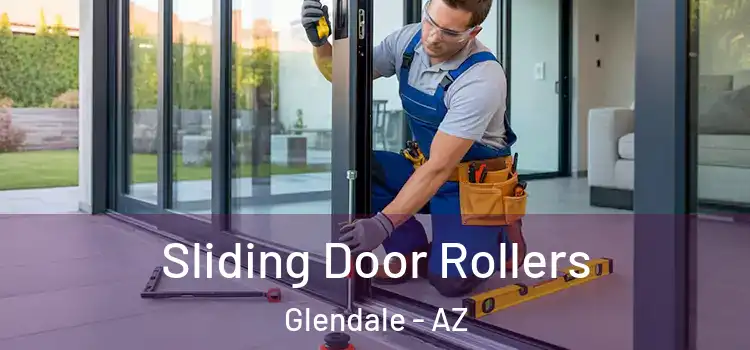Sliding Door Rollers Glendale - AZ